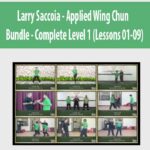 Larry-Saccoia-Applied-Wing-Chun-Bundle-Complete-Level-1-(Lessons-01-09)