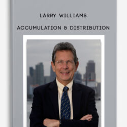 Larry Williams – Accumulation & Distribution