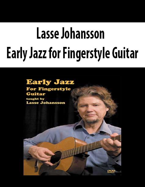 Lasse Johansson - Early Jazz for Fingerstyle Guitar