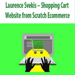 Laurence Svekis – Shopping Cart Website from Scratch Ecommerce