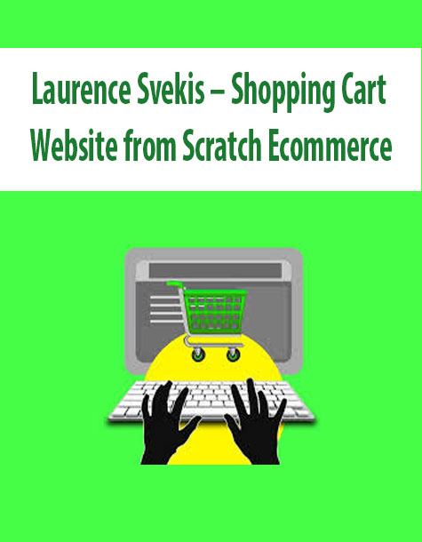 Laurence Svekis – Shopping Cart Website from Scratch Ecommerce