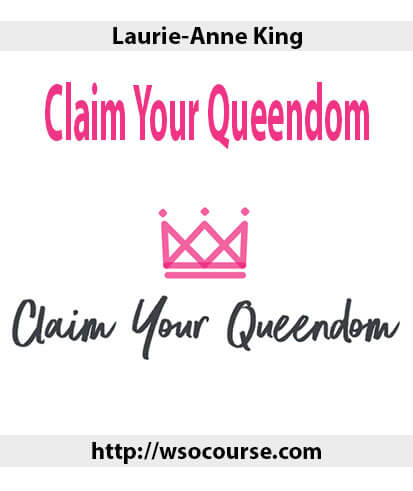 laurie-anne-king-claim-your-queendom