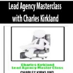 Lead-Agency-Masterclass-with-Charles-Kirkland