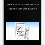 learn-how-to-use-pay-per-click-ads-for-easy-list-building.jpg