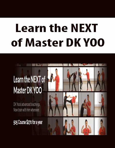 Learn the NEXT of Master DK YOO