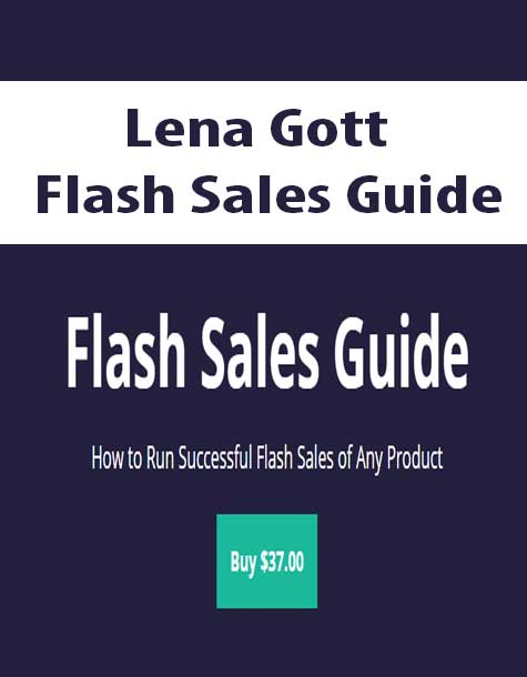 Lena Gott - Flash Sales Guide
