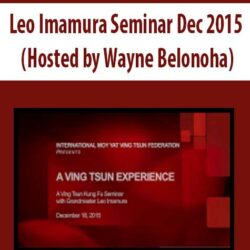 Leo Imamura Seminar Dec 2015 (Hosted by Wayne Belonoha)