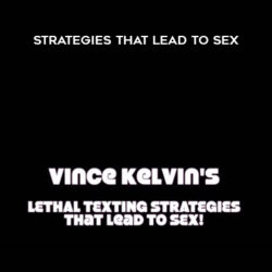 Lethal Texting Strategies That Lead To Sex