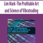 Lim-MarkThe-Profitable-Art-and-Science-of-Vibratrading