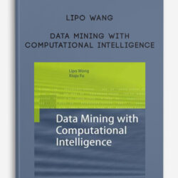 Lipo Wang – Data Mining with Computational Intelligence