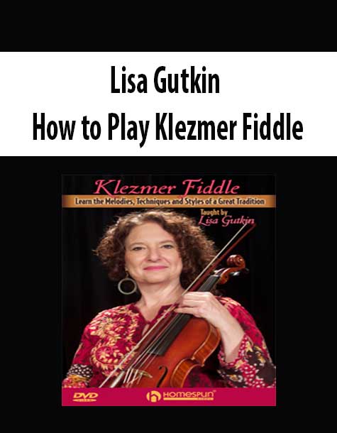 Lisa Gutkin - How to Play Klezmer Fiddle