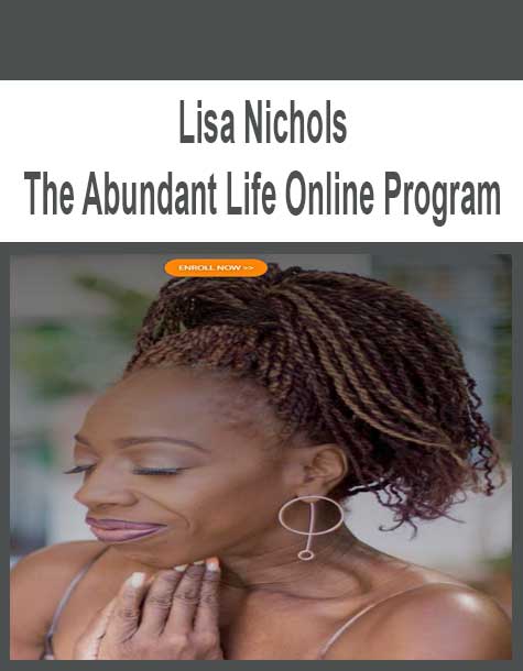 Lisa Nichols – The Abundant Life Online Program
