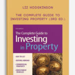 Liz-Hodgkinson-–-The-Complete-Guide-to-Investing-Property-3rd-Ed