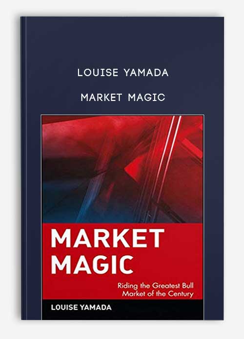 Louise Yamada – Market Magic