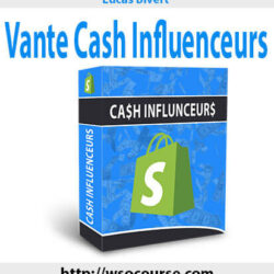 lucas-bivert-vante-cash-influenceurs
