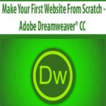 Make Your First Website From Scratch – Adobe Dreamweaver® CC