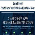 Luria-&-David-Start-&-Grow-Your-Professional-Live-Video-Show