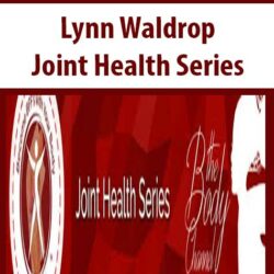Lynn Waldrop - Joint Health Series
