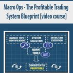 macro-ops-the-profitable-trading-system-blueprint-video-course.jpg