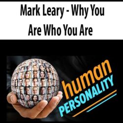 Mark Leary - Why You Are Who You Are