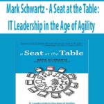 Mark Schwartz – A Seat at the Table