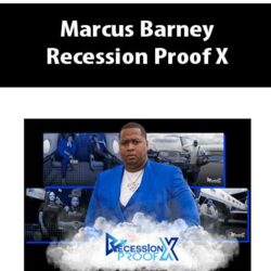 Marcus Barney - Recession Proof X
