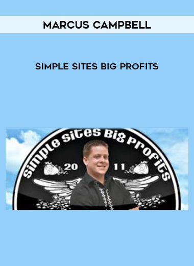 Marcus Campbell- Simple Sites Big Profits
