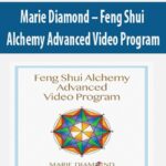 Marie-Diamond-Feng-Shui-Alchemy-Advanced-Video-Program