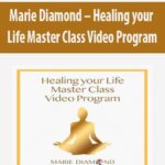 Marie-Diamond-Healing-your-Life-Master-Class-Video-Program