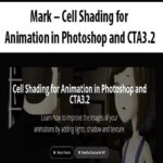 Mark – Cell Shading for Animation in Photoshop and CTA3.2