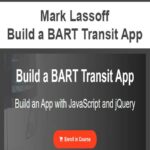 Mark-Lassoff-Build-a-BART-Transit-App