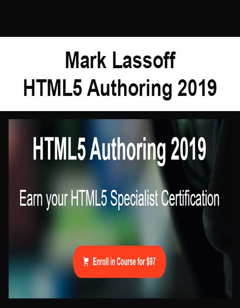 Mark Lassoff - HTML5 Authoring 2019