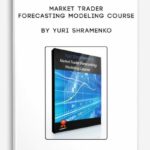 market-trader-forecasting-modeling-course-by-yuri-shramenko-400×556-1.jpg