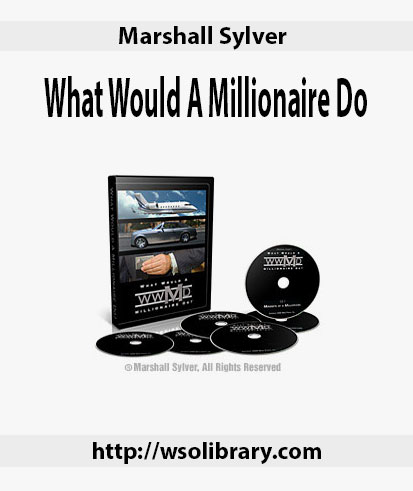 marshall-sylver-what-would-a-millionaire-do marshall-sylver-what-would-a-millionaire-do