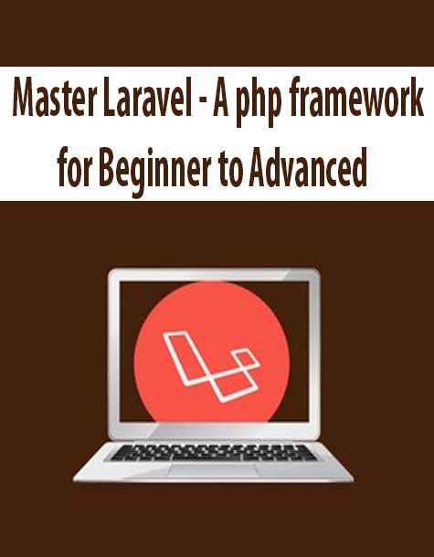 Master Laravel - A php framework for Beginner to Advanced