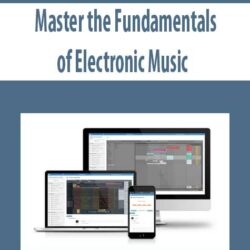 Master the Fundamentals of Electronic Music