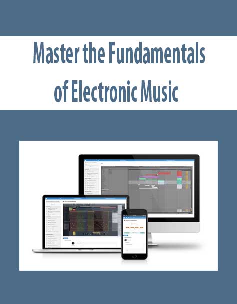 Master the Fundamentals of Electronic Music