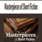 Masterpieces of Short Fiction