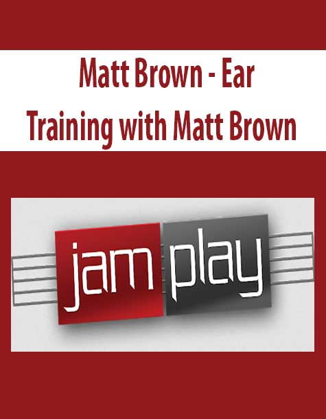 Matt Brown - Ear Training with Matt Brown