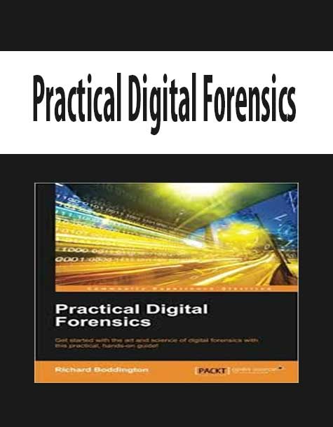 Practical Digital Forensics
