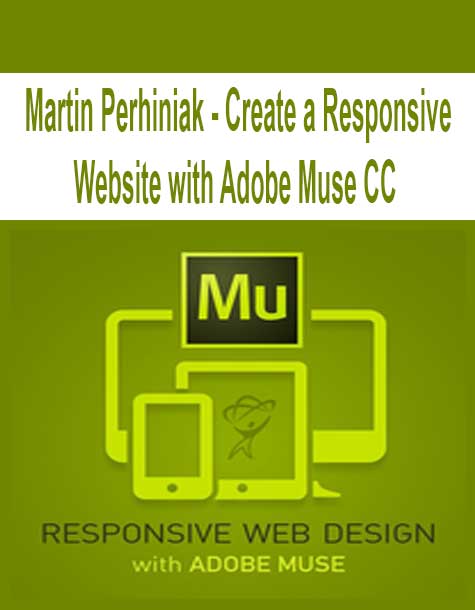 Martin Perhiniak - Create a Responsive Website with Adobe Muse CC