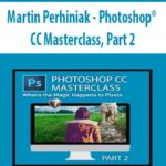 Martin-Perhiniak-Photoshop-CC-Masterclass,-Part-2