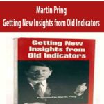 Martin-Pring-Getting-New-Insights-from-Old-Indicators