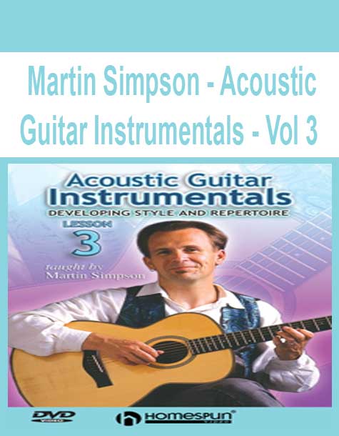 Martin Simpson - Acoustic Guitar Instrumentals - Vol 3