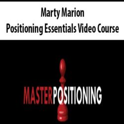 Marty Marion - Positioning Essentials Video Course