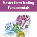 Master-Forex-Trading-Fundamentals