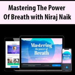 Mastering The Power Of Breath with Niraj Naik