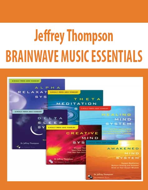 Jeffrey Thompson – BRAINWAVE MUSIC ESSENTIALS