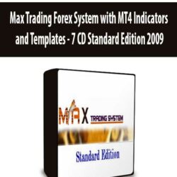 Max Trading Forex System with MT4 Indicators and Templates - 7 CD Standard Edition 2009