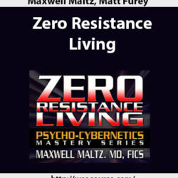 maxwell-maltz-matt-furey-zero-resistance-living2